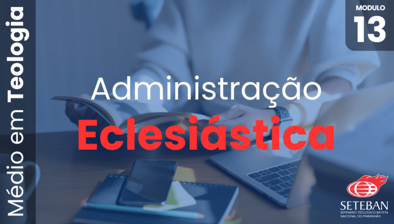013. Administração Eclesiástica